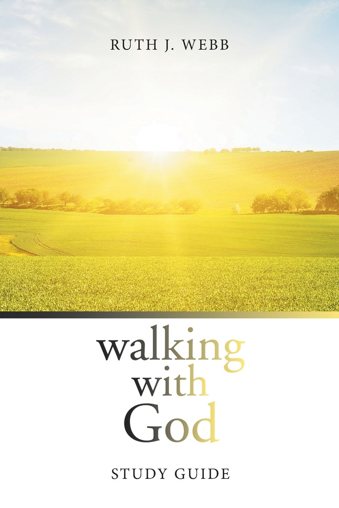 Walking with God : Study Guide by Ruth J. Webb (Paperback)