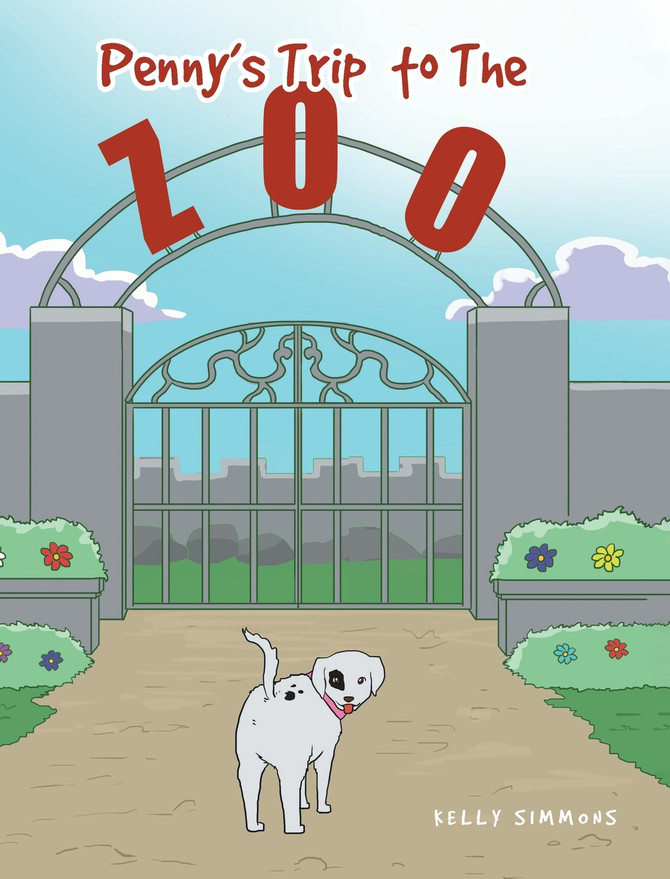 Penny's Trip to The Zoo by Kelly Simmons (Hardcover)