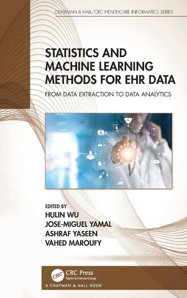 Statistics and Machine Learning Methods for EHR Data by Hulin Wu (Hardcover)
