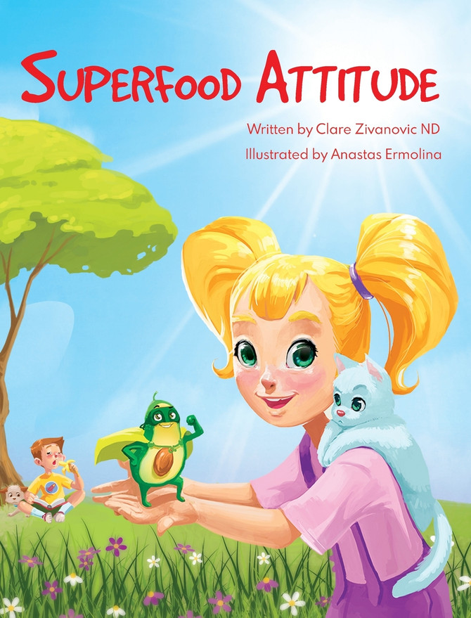 Superfood Attitude by Clare Zivanovic (Hardcover)