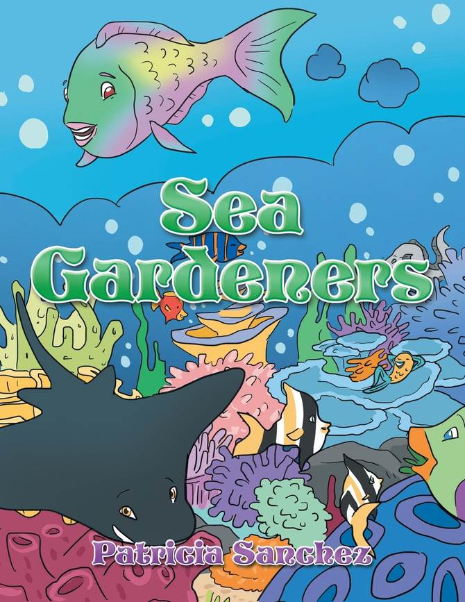 Sea Gardeners by Patricia Sanchez (Paperback)