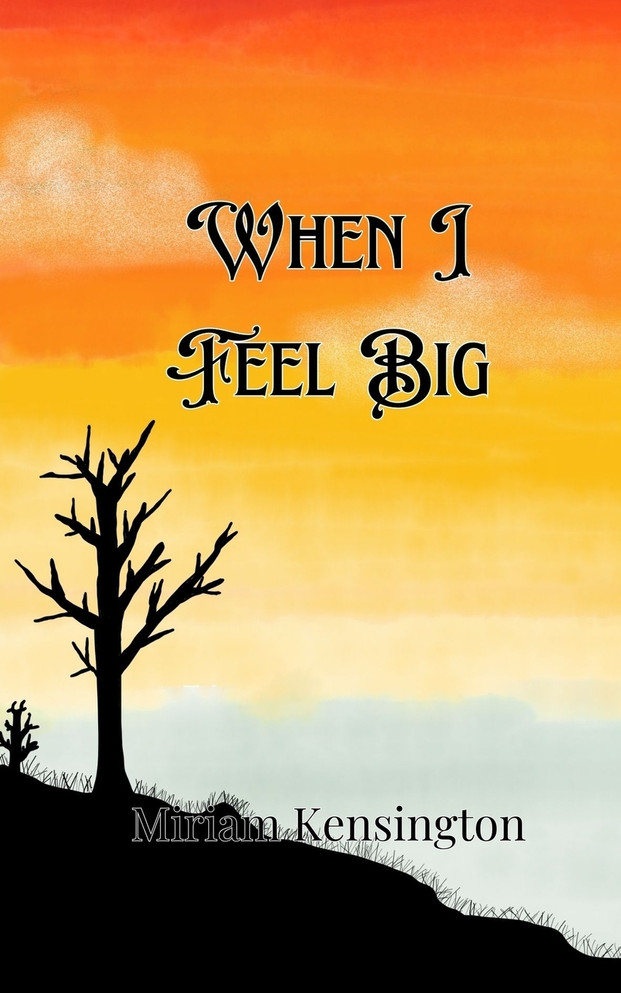 When I Feel Big by Miriam Kensington (Paperback)