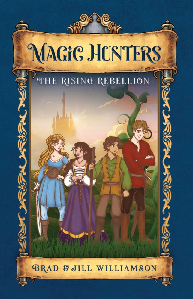Magic Hunters : The Rising Rebellion by Jill Williamson (Paperback)