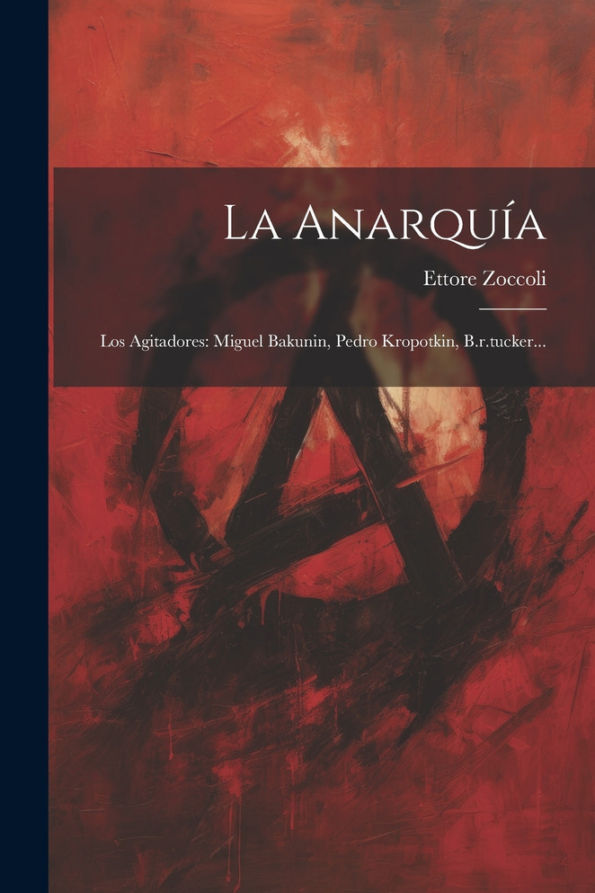 La Anarquía by Ettore Zoccoli (Paperback)