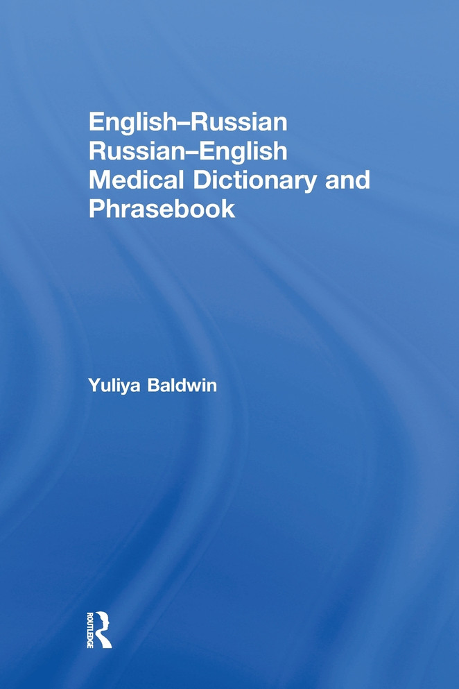 English-Russian Russian-English Medical Dictionary and Phrasebook by Yuliya Baldwin (Paperback)