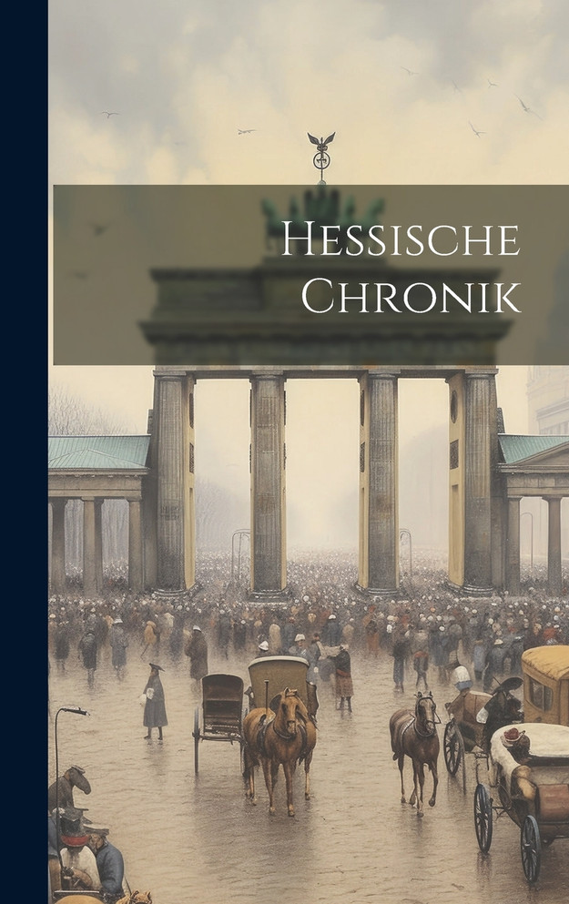 Hessische Chronik by Anonymous (Hardcover)