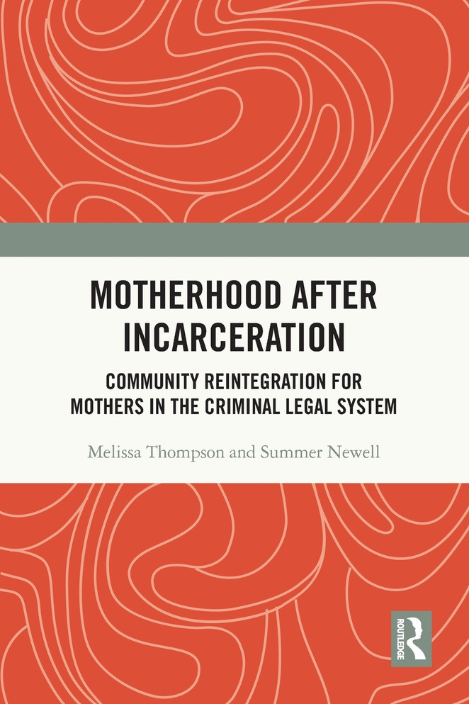 Motherhood after Incarceration by Melissa Thompson (Paperback)