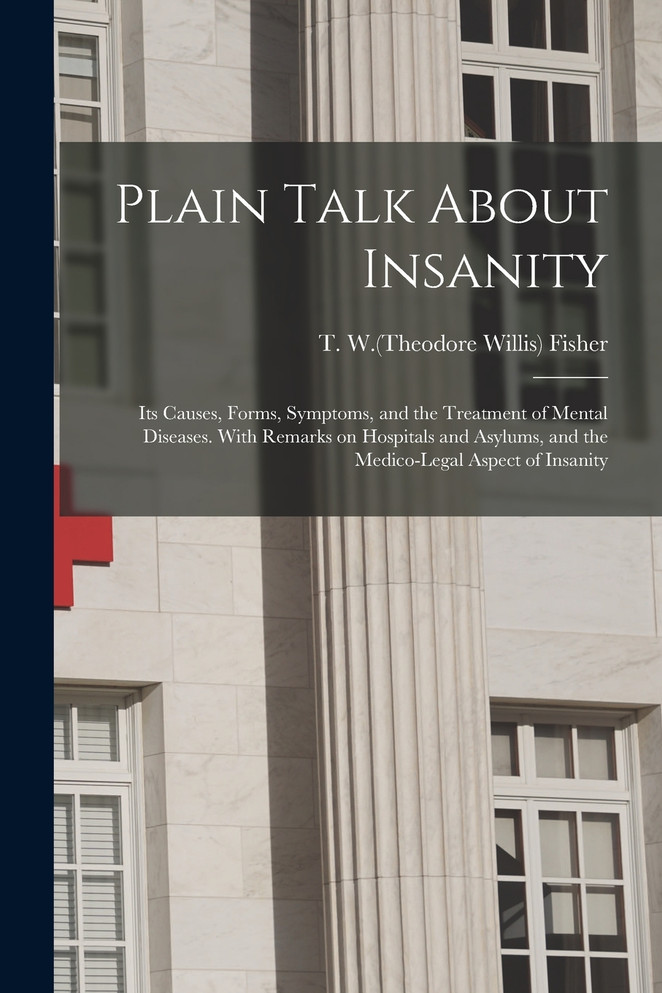 Plain Talk About Insanity (Paperback)