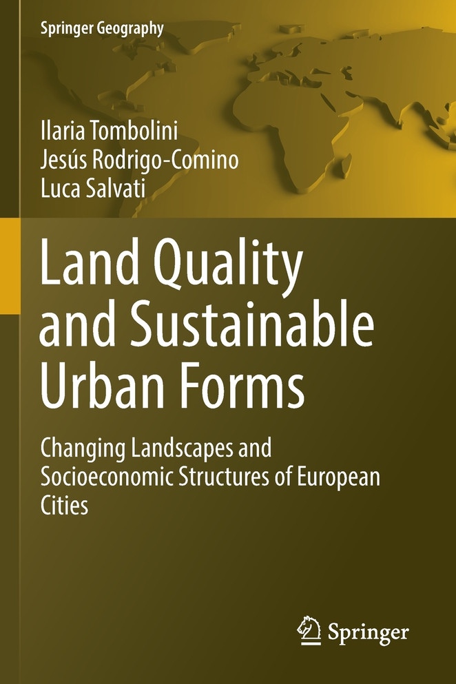 Land Quality and Sustainable Urban Forms by Ilaria Tombolini (Paperback)