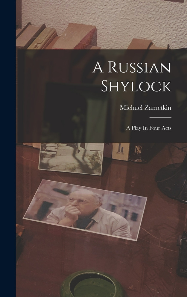 A Russian Shylock by Michael Zametkin (Hardcover)