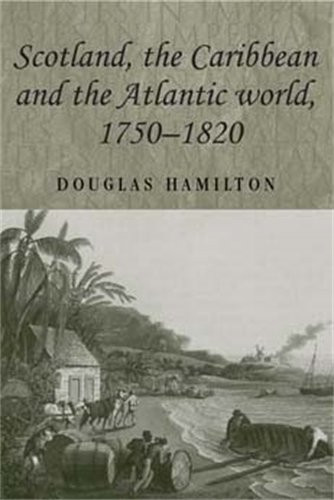Scotland, the Caribbean and the Atlantic world, 17501820