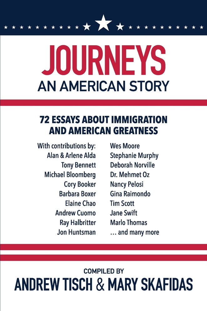 Journeys : An American Story : 72 Essays about Immigration and American Greatness