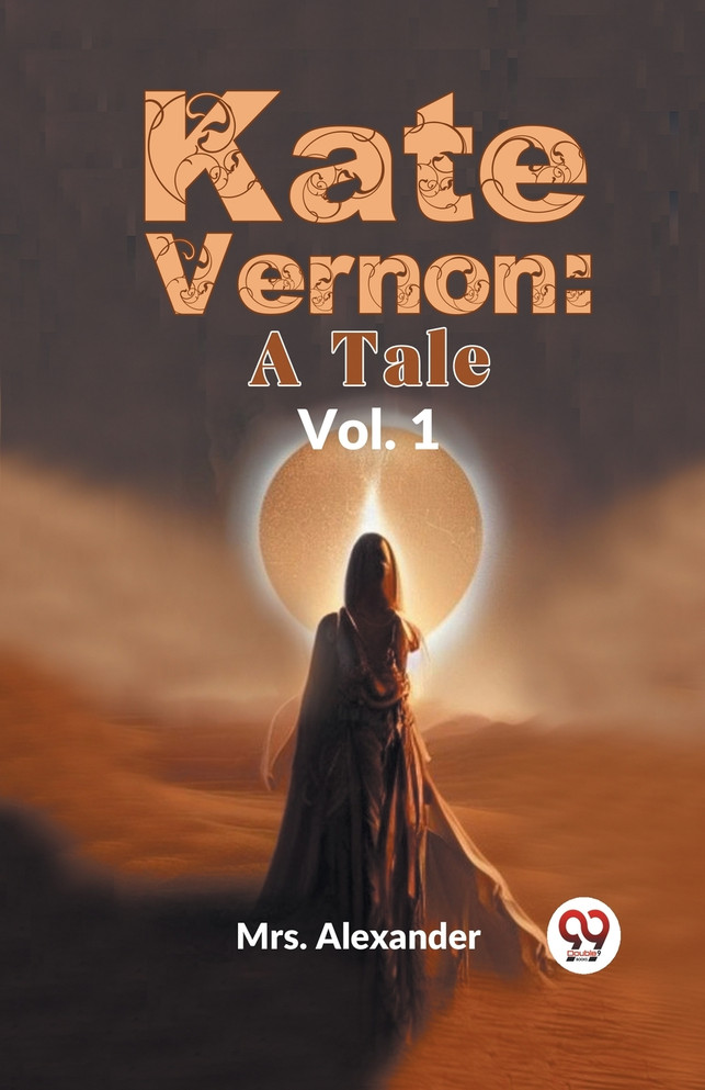 Kate Vernon : A Tale Vol. 1