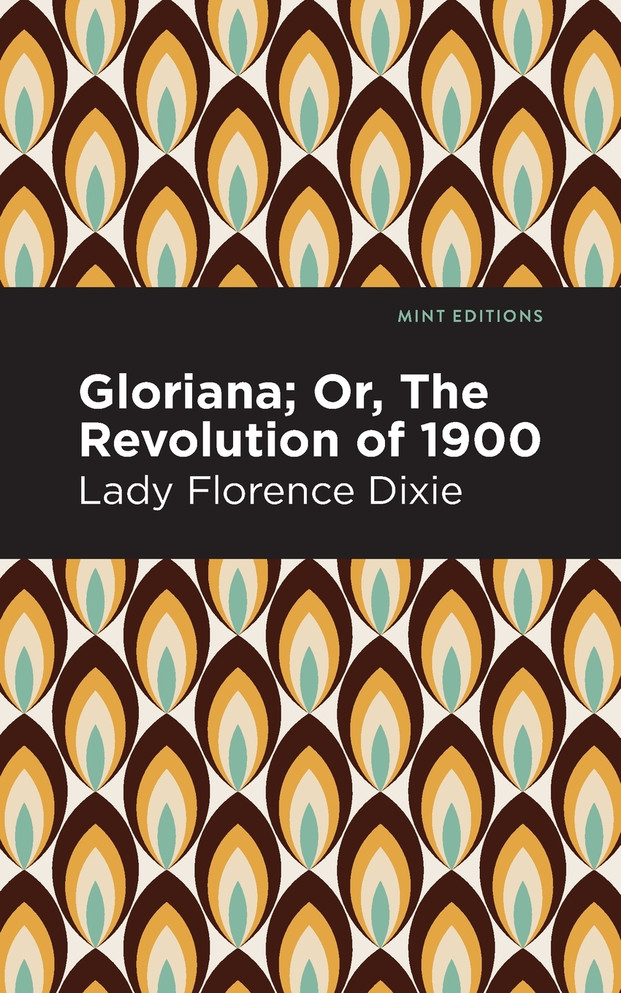 Gloriana : Or, The Revolution of 1900