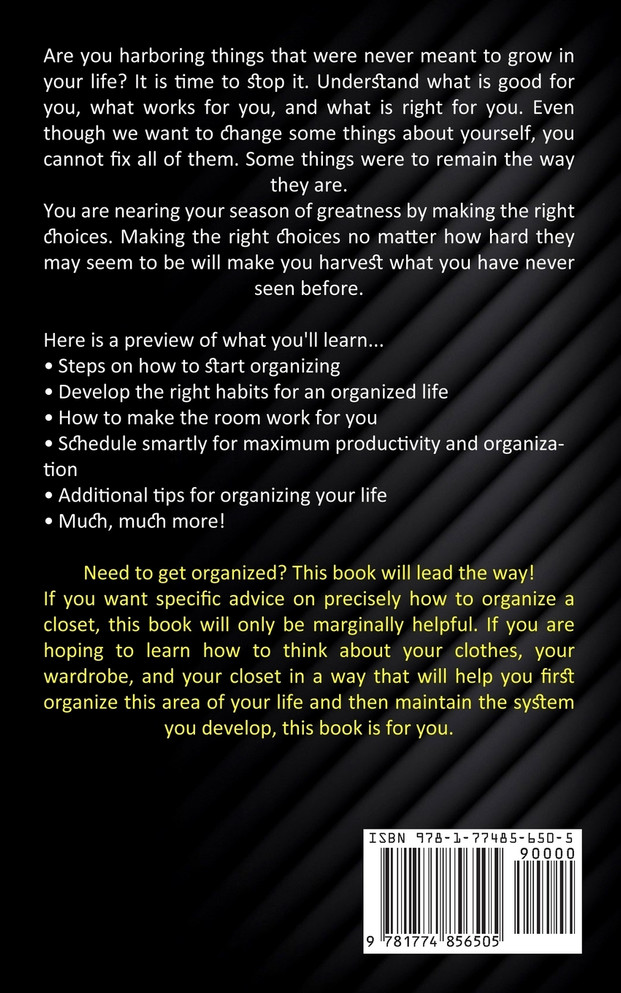 Organize : A Week-by-week Guide to Simplify Your Space (Effective Strategies to Make Time for What Matters Most to You)