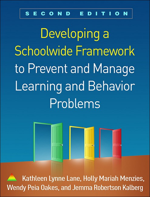 Developing a Schoolwide Framework to Prevent and Manage Learning and Behavior Problems, Second Edition