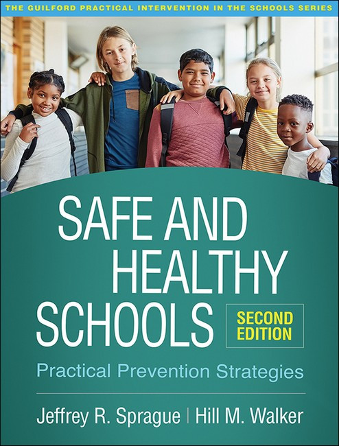 Safe and Healthy Schools, Second Edition