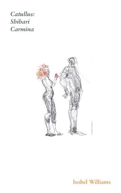 Catullus: Shibari Carmina
