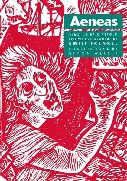 Aeneas: Virgil's Epic Retold for Yo