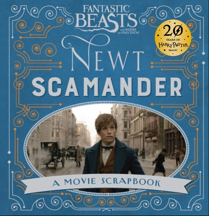 Fantastic Beasts and Where to Find Them: A Movie Scrapbook