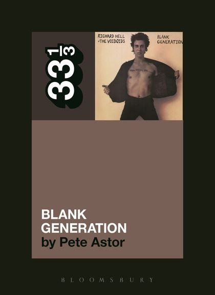 Richard Hell and the Voidoids' Blank Gen: 33 1/3