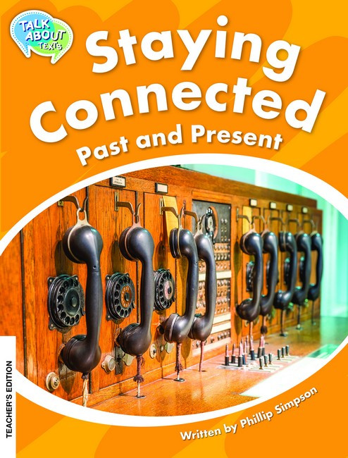 Staying Connected Past and Present Teachers Edition