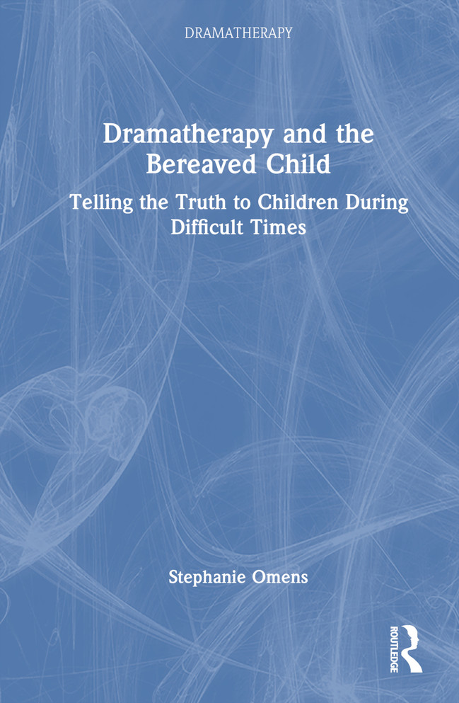 Dramatherapy and the Bereaved Child