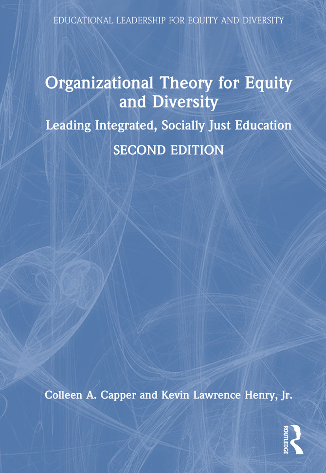 Organizational Theory for Equity and Diversity