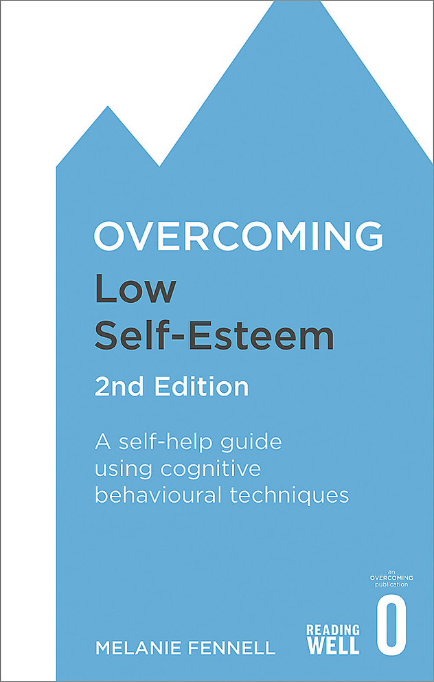 Overcoming Low Self-Esteem, 2nd Edition