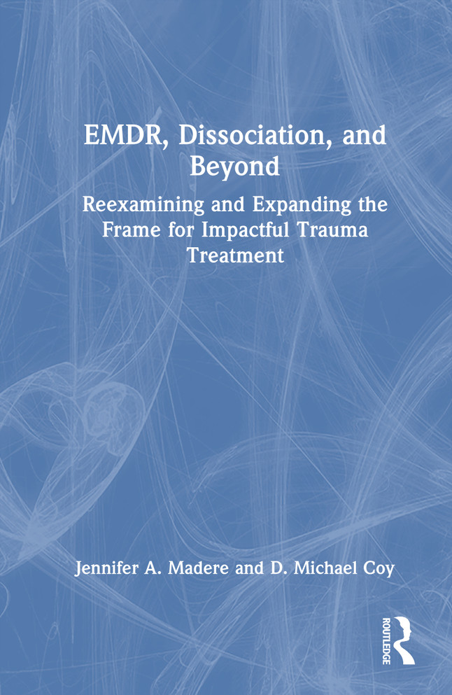 EMDR, Dissociation, and Beyond
