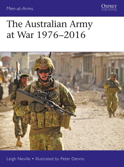The Australian Army at War 1976-2016