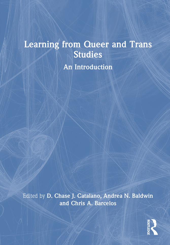 Learning from Queer and Trans Studies