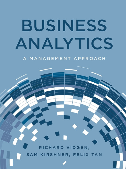 Business Analytics A Management Approach