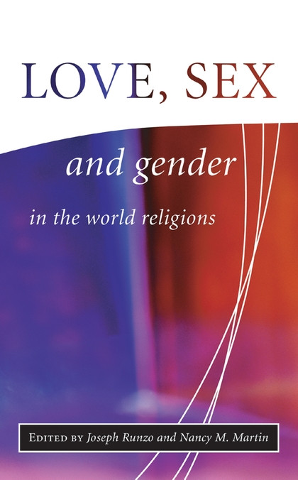 Love, Sex & Gender in the World Religion
