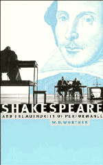 Shakespeare and the Authority of Performance