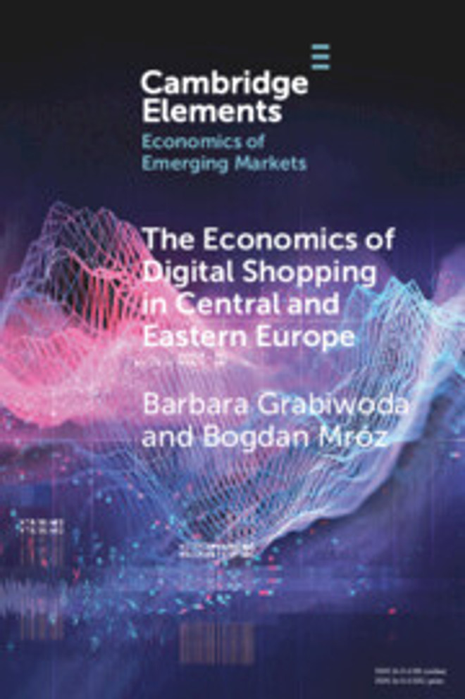 The Economics of Digital Shopping in Central and Eastern Europe The Economics of Digital Shopping in Central and Eastern Europe