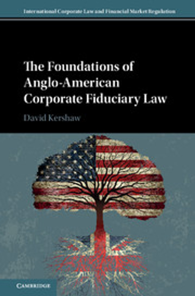 The Foundations of Anglo-American Corporate Fiduciary Law The Foundations of Anglo-American Corporate Fiduciary Law