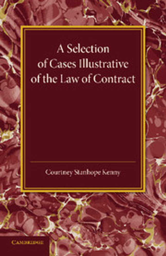 A Selection of Cases Illustrative of the Law of Contract