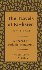 The Travels of Fa-hsien (399-414 A.D.), or Record of the Buddhistic Kingdoms