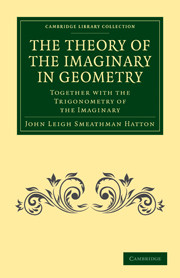 The Theory of the Imaginary in Geometry