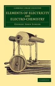 Elements of Electricity and Electro-Chemistry