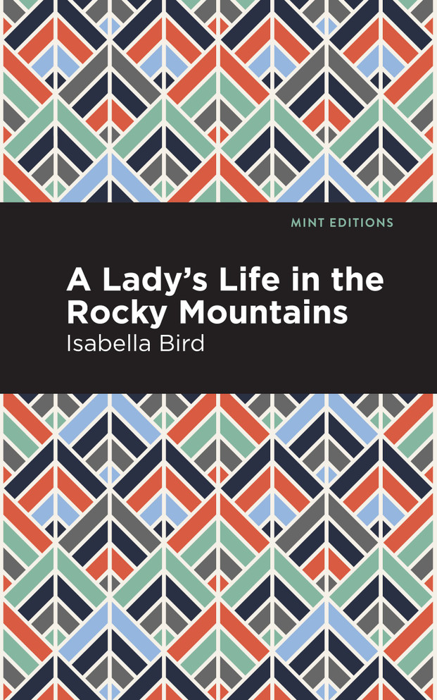 A Lady's Life in the Rocky Mountains