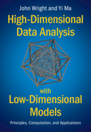 High-Dimensional Data Analysis with Low-Dimensional Models