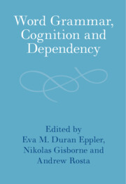 Word Grammar, Cognition and Dependency
