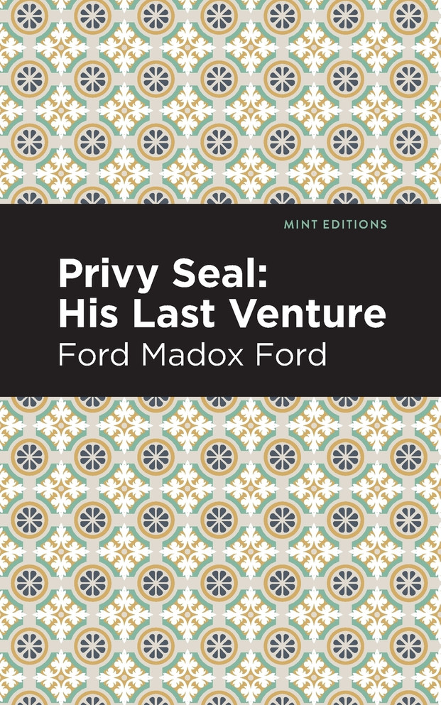 Privy Seal: His Last Venture