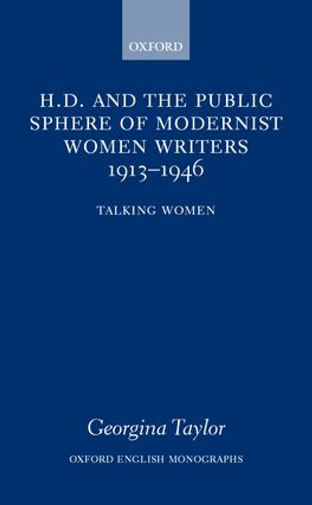 H.D. and the Public Sphere of Modernist Women Writers 1913-1946