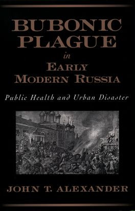 Bubonic Plague in Early Modern Russia