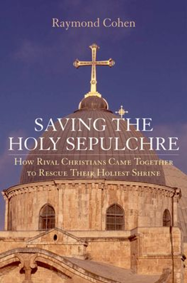 Saving the Holy Sepulchre Saving the Holy Sepulchre