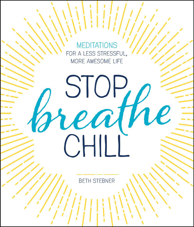 Stop. Breathe. Chill.