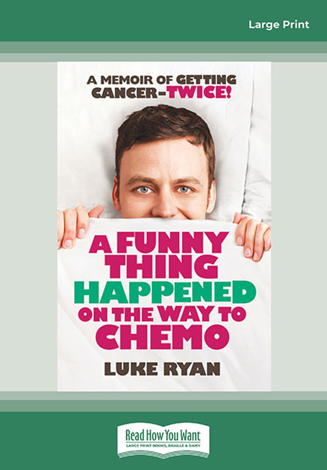 A Funny Thing Happened on the Way to Chemo